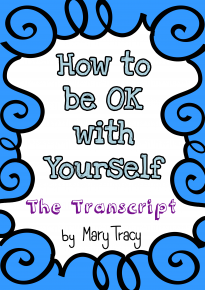 How to be OK final transcript